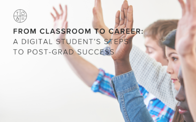 From Classroom to Career: A Digital Student’s Steps to Post-Grad Success