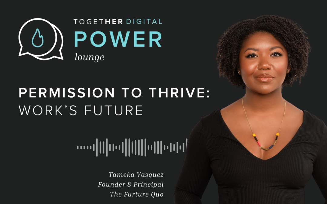 Permission to thrive: work’s future
