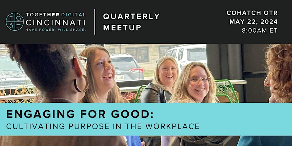 engaging for good cultivating purpose in the workplace cincinnati together digital event banner